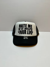 Load image into Gallery viewer, Hate Me If It Helps Your Life Trucker Hat
